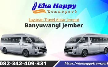 Travel Banyuwangi Jember - Eka Happy Transport