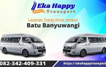 Travel Batu banyuwangi Rp. 250.000 - eka happy transport